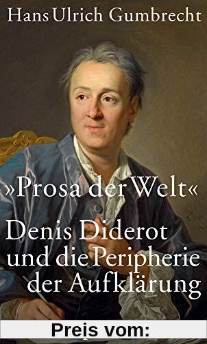 »Prosa der Welt«: Denis Diderot und die Peripherie der Aufklärung